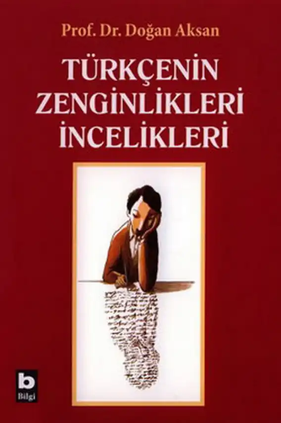 Türkçenin Zenginlikleri, İncelikleri — Doğan Aksan