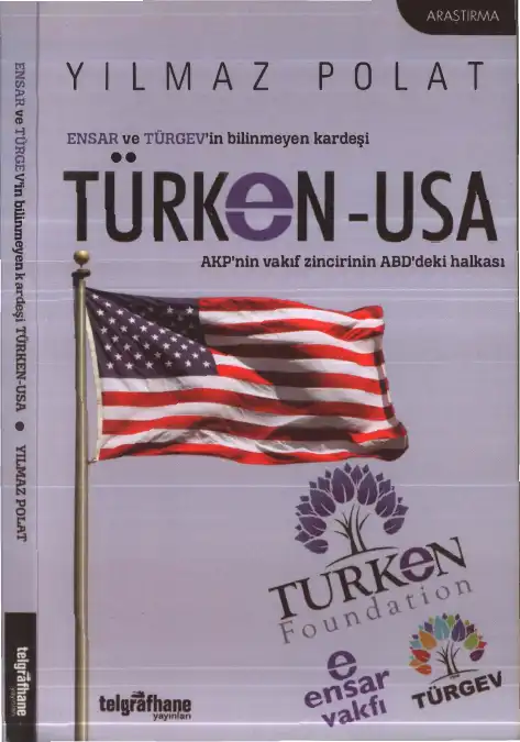 Türken-USA: AKP'nin Vakıf Zincirinin ABD'deki Halkası — Yılmaz Polat