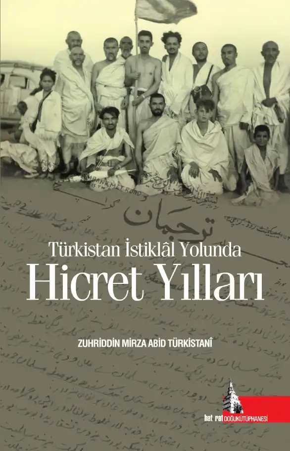 Türkistan İstiklal Yolunda Hicret Yılları — Zuhriddin Mirza