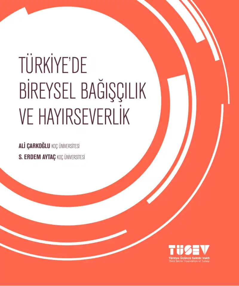 Türkiye'de Bireysel Bağışçılık ve Hayırseverlik — Ali Çarkoğlu, S. Erdem Aytaç