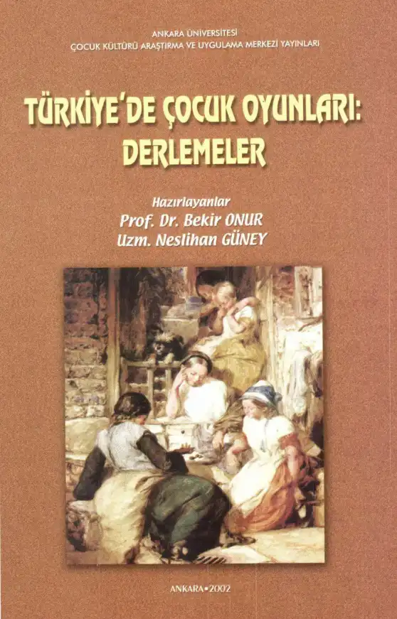 Türkiye'de Çocuk Oyunları: Derlemeler — Bekir Onur