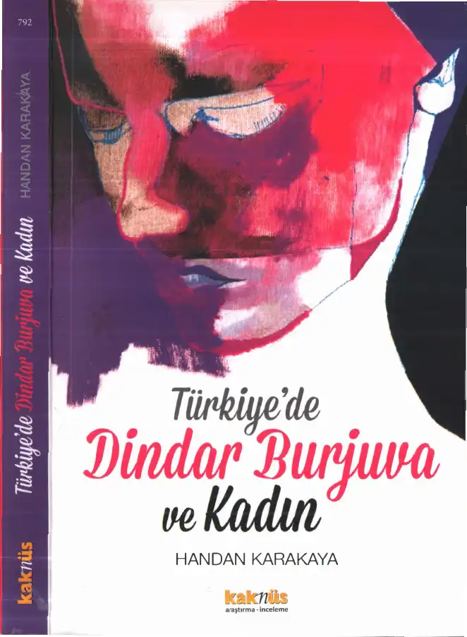 Türkiye'de Dindar Burjuva ve Kadın — Handan Karakaya