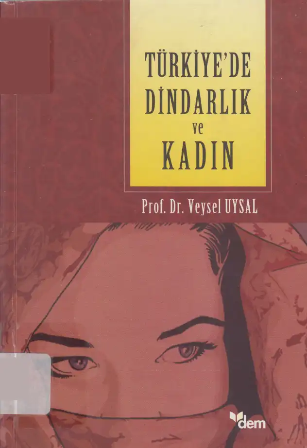 Türkiye'de Dindarlık ve Kadın — Veysel Uysal