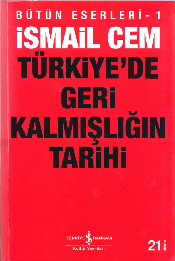 Türkiye'de Geri Kalmışlığın Tarihi — İsmail Cem
