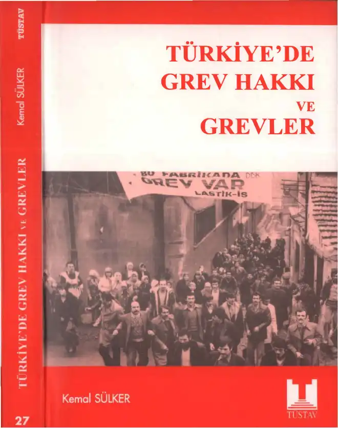 Türkiye'de Grev Hakkı ve Grevler — Kemal Sülker