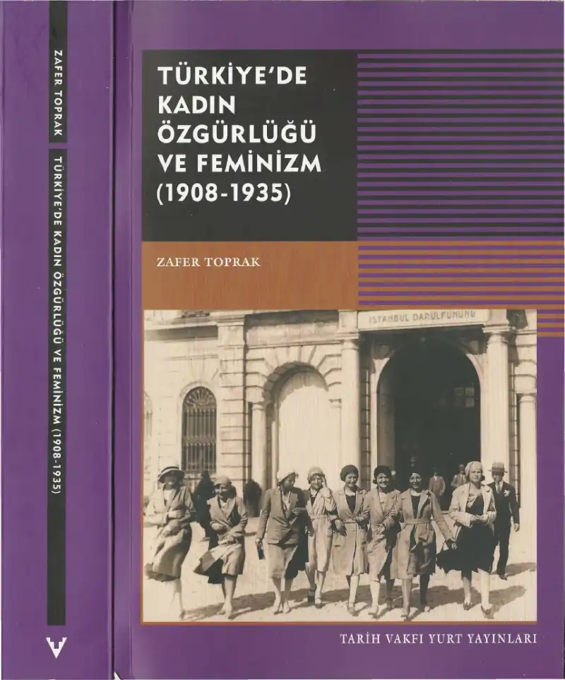 Türkiye'de Kadın Özgürlüğü ve Feminizm (1908-1935) — Bülent Tanör, Zafer Toprak, Halil Berktay
