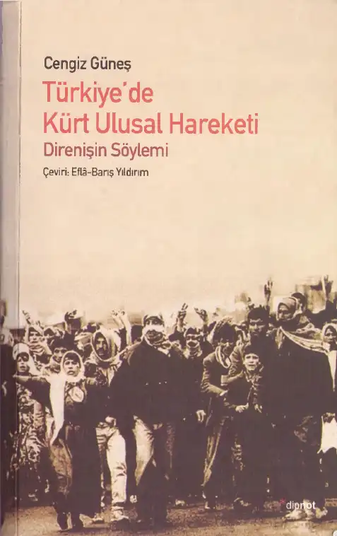Türkiye'de Kürt Ulusal Hareketi Direnişin Söylemi — Cengiz Güneş
