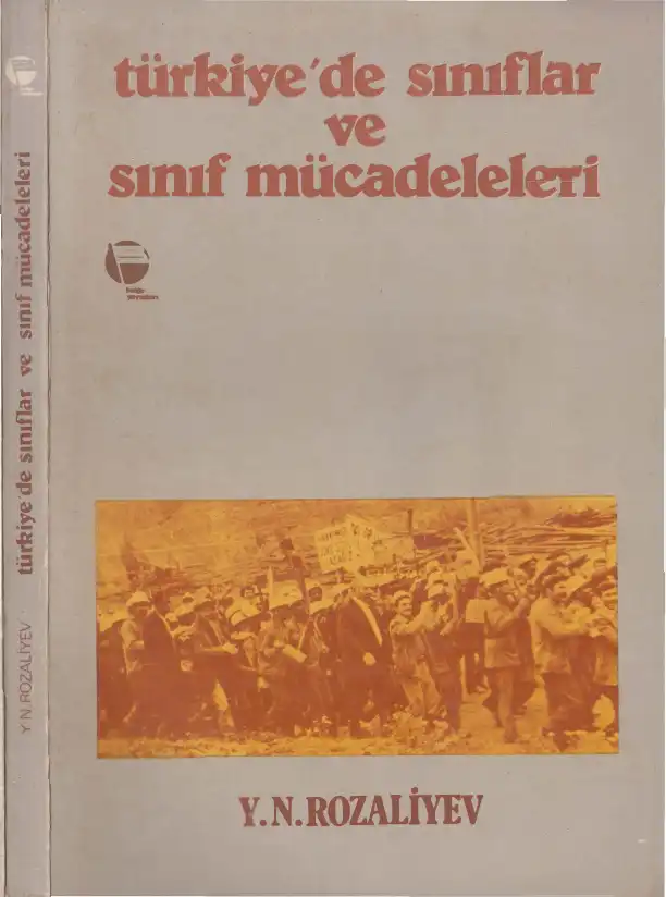 Türkiye'de Sınıflar ve Sınıf Mücadeleleri — Y. N. Rozaliyev