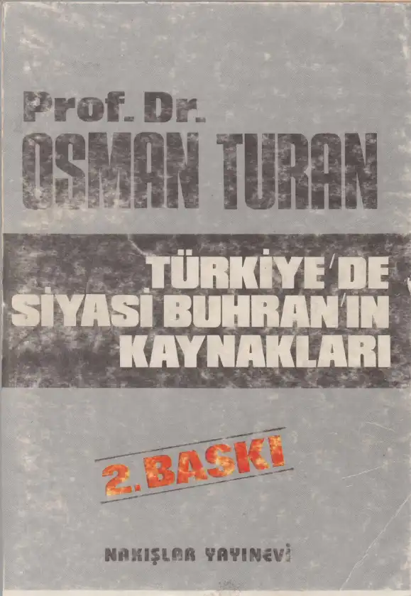 Türkiye'de Siyasi Buhran'ın Kaynakları — Osman Turan