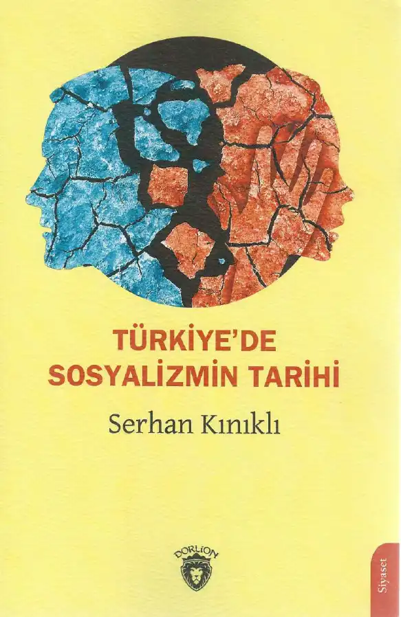 Türkiye'de Sosyalizmin Tarihi — Serhan Kınıklı