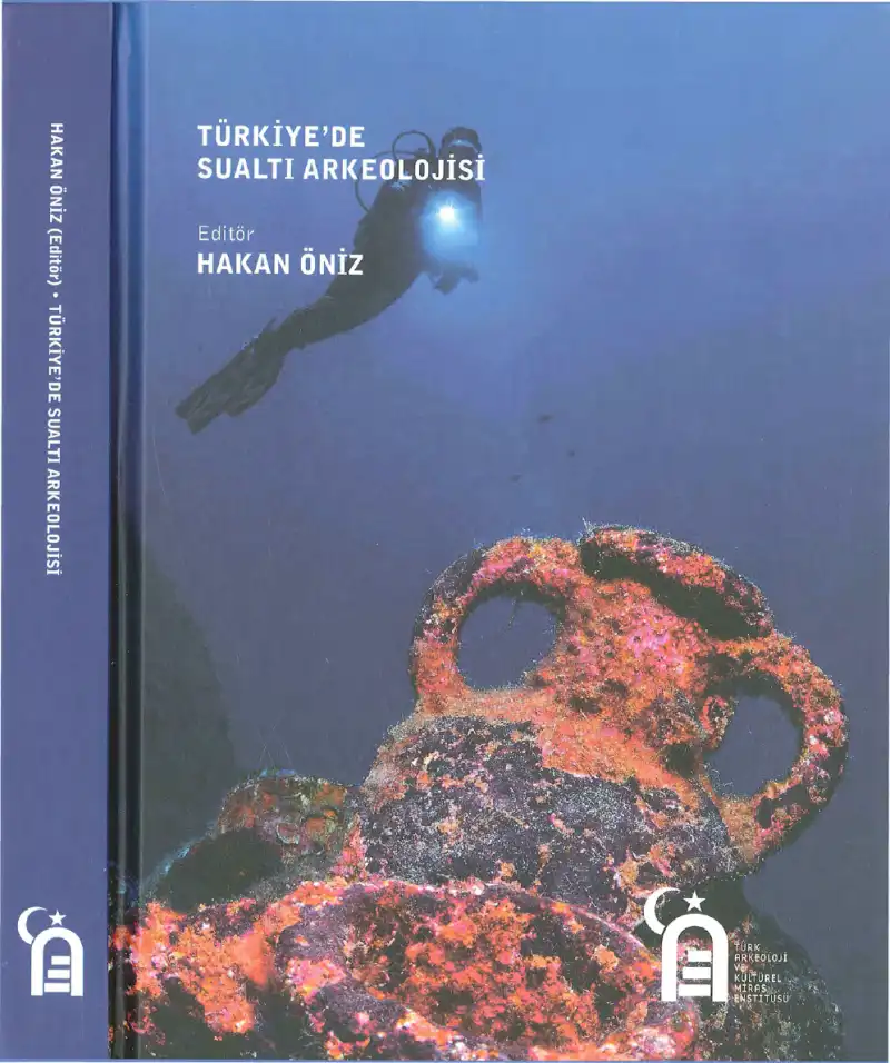 Türkiye'de Sualtı Arkeolojisi — Hakan Öniz