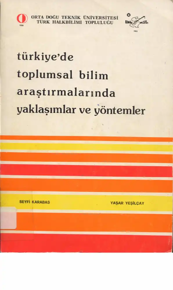 Türkiye'de Toplumsal Bilim Araştırmalarında Yaklaşımlar ve Yöntemler — Seyfi Karabaş, Yaşar Yeşilçay