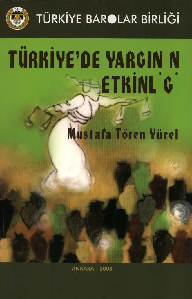 Türkiye'de Yargının Etkinliği — Mustafa Tören Yücel