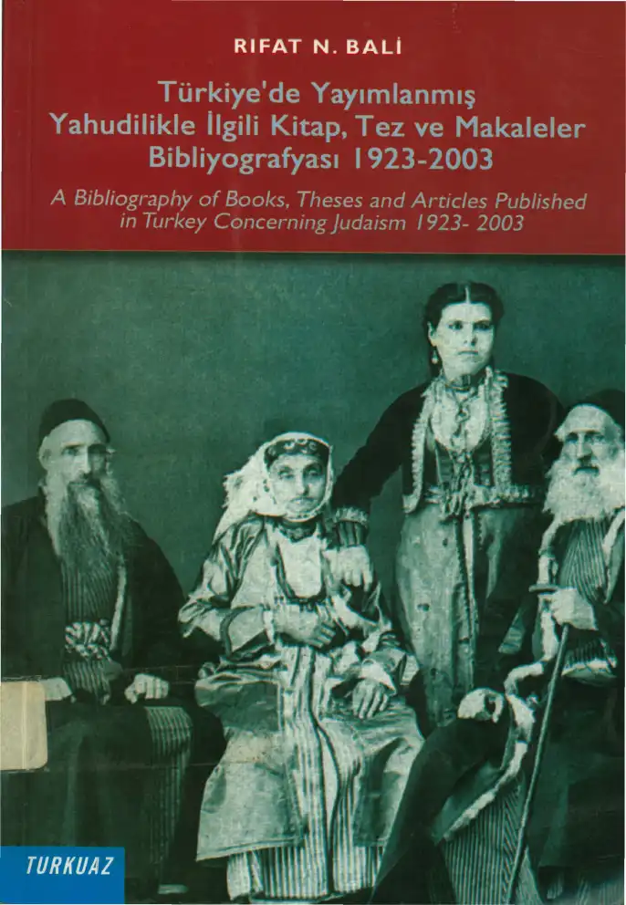 Türkiye'de Yayımlanmış Yahudilikle İlgili Kitap, Tez ve Makaleler Bibliyografyası (1923-2003) — Rıfat N. Bali