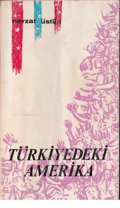 Türkiye'deki Amerika Var — Nevzat Üstün