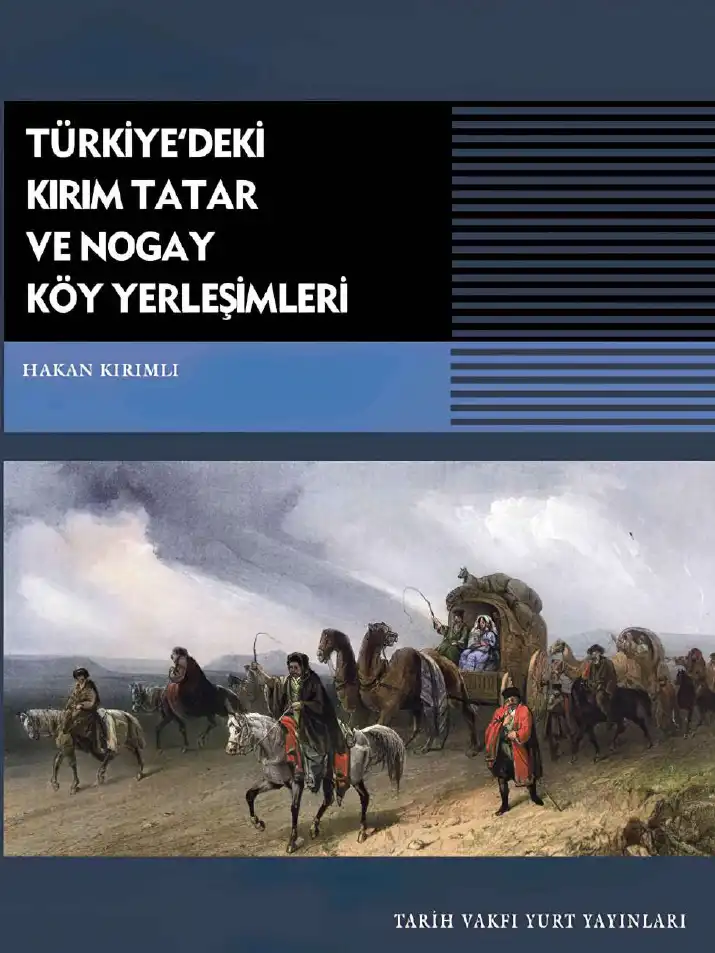 Türkiye'deki Kırım Tatar ve Nogay Köy Yerleşimleri — Hakan Kırımlı