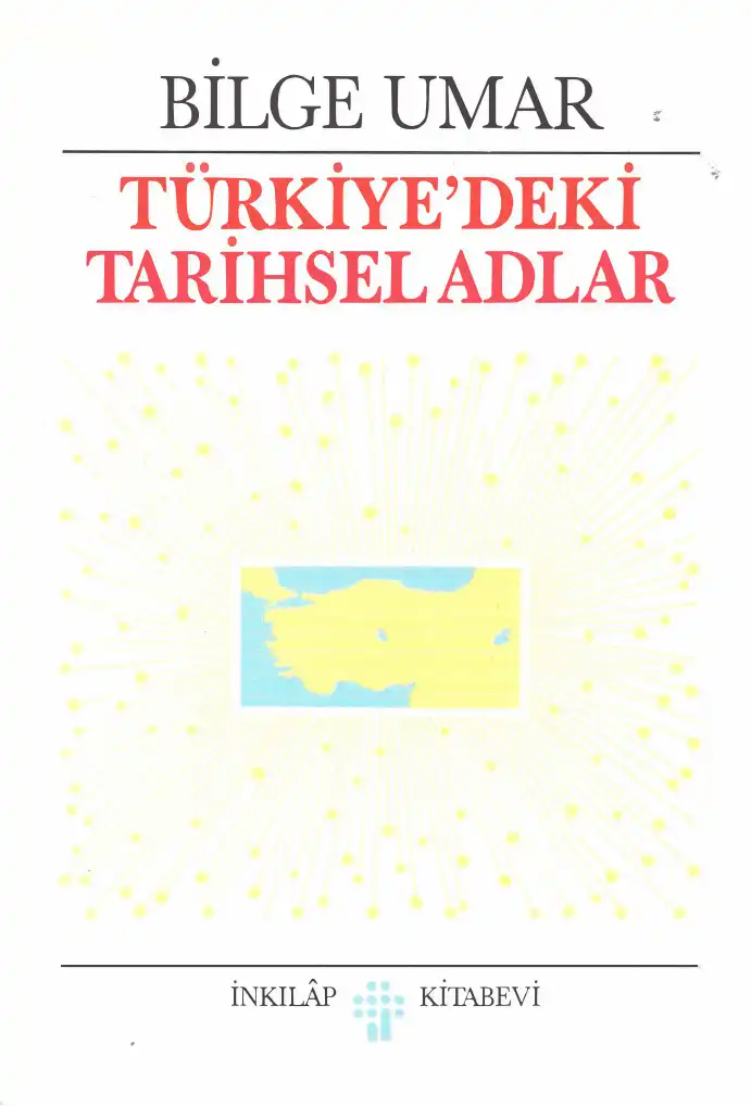 Türkiye'deki Tarihsel Adlar — Bilge Umar