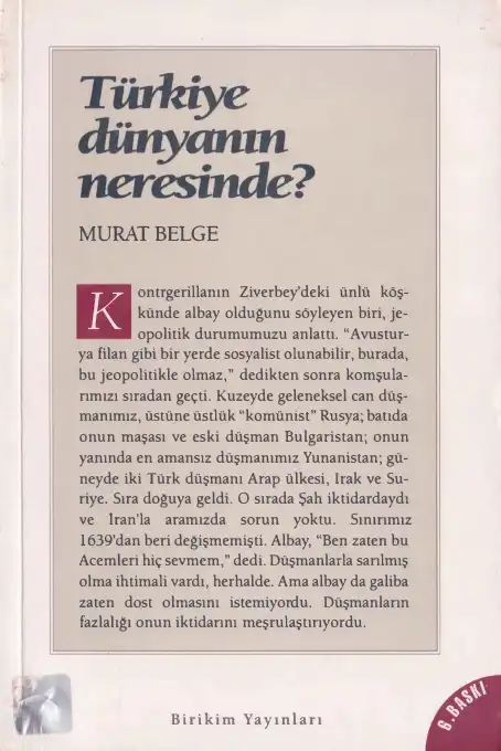 Türkiye Dünyanın Neresinde — Murat Belge