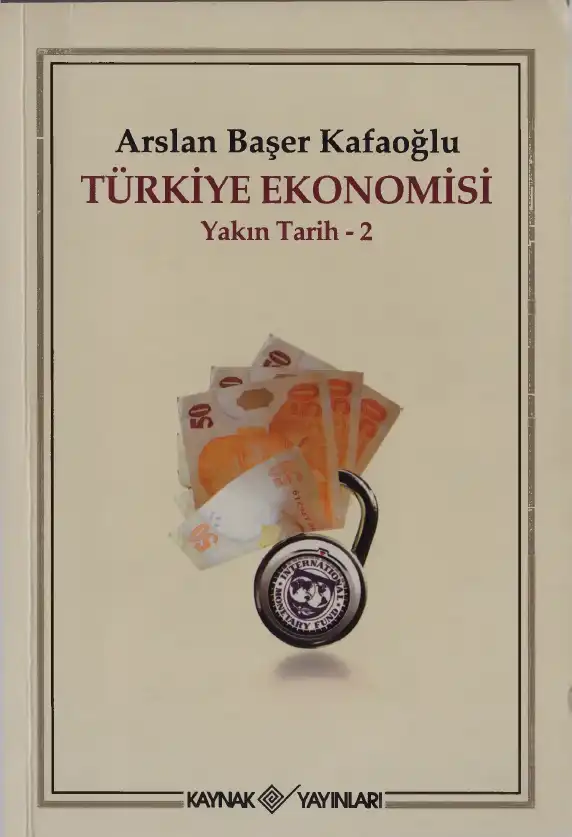 Türkiye Ekonomisi Yakın Tarih - 2 — Arslan Başer Kafaoğlu