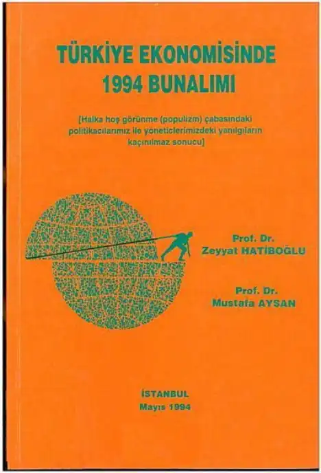 Türkiye Ekonomisinde 1994 Bunalımı — Zeyyat Hatiboğlu, Mustafa Aysan