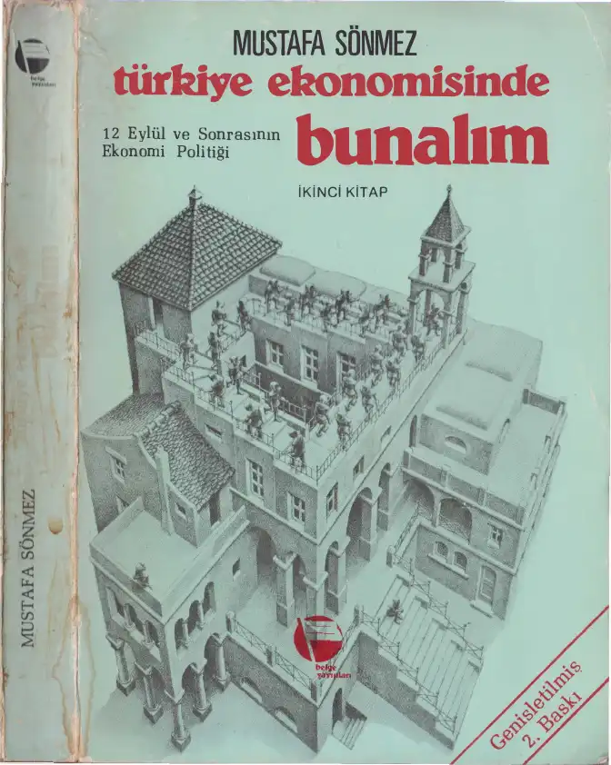 Türkiye Ekonomisinde Bunalım: 12 Eylül ve Sonrasının Ekonomi Politiği — Mustafa Sönmez