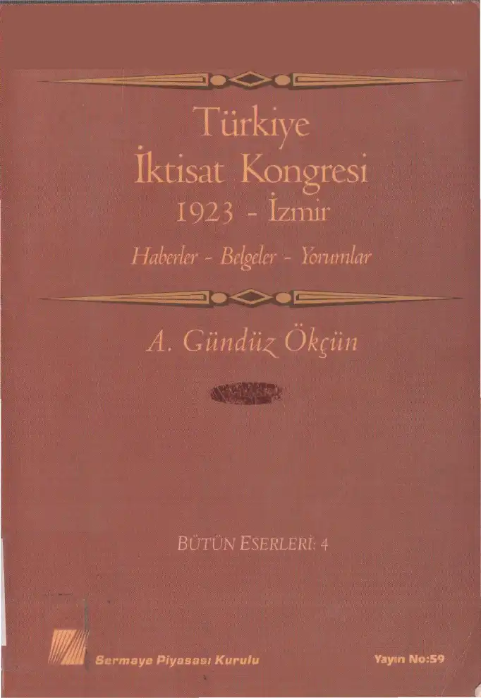 Türkiye İktisat Kongresi 1923 İzmir — A. Gündüz Ökçün