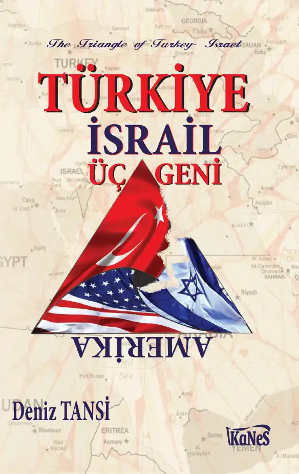 Türkiye İsrail Üçgeni (Amerika) — Deniz Tansi