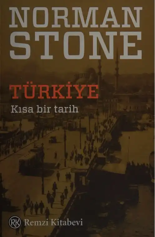 Türkiye: Kısa Bir Tarih — Norman Stone