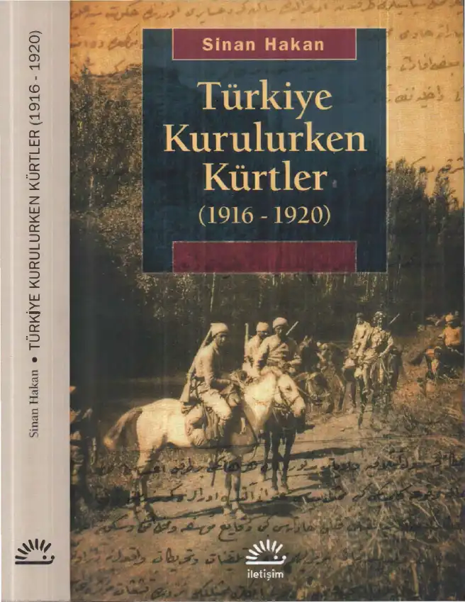 Türkiye Kurulurken Kürtler (1916-1920) — Sinan Hakan