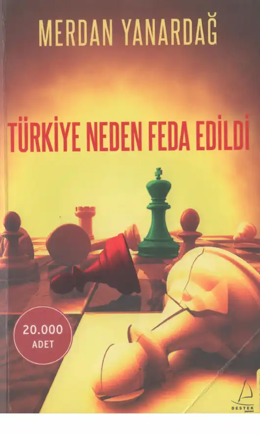 Türkiye Neden Feda Edildi — Merdan Yanardağ