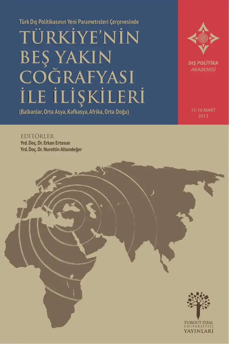 Türkiye'nin Beş Yakın Coğrafyası İle İlişkileri — Erkan Ertosun