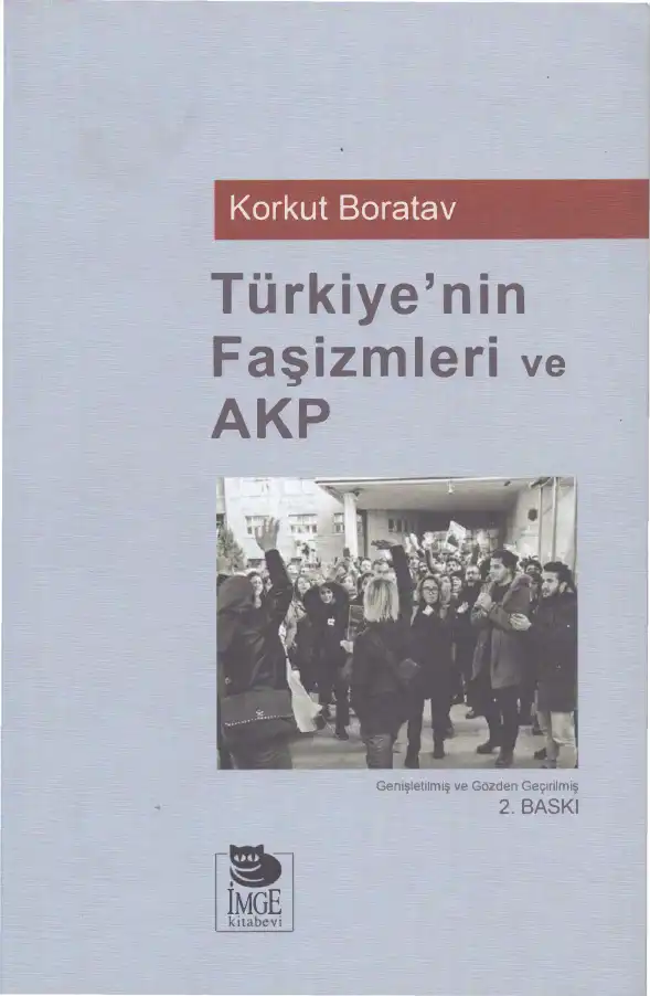 Türkiye'nin Faşizmleri ve AKP — Korkut Boratav