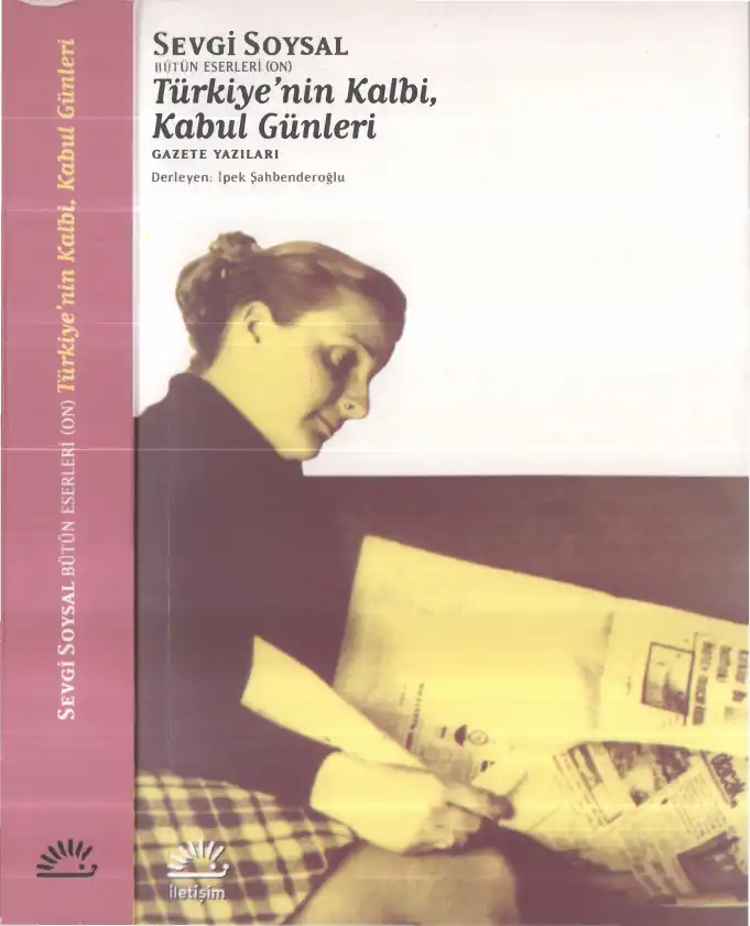 Türkiye'nin Kalbi, Kabul Günleri — Sevgi Soysal