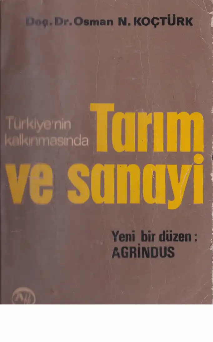 Türkiye'nin Kalkınmasında Tarım ve Sanayi — Osman N. Koçtürk