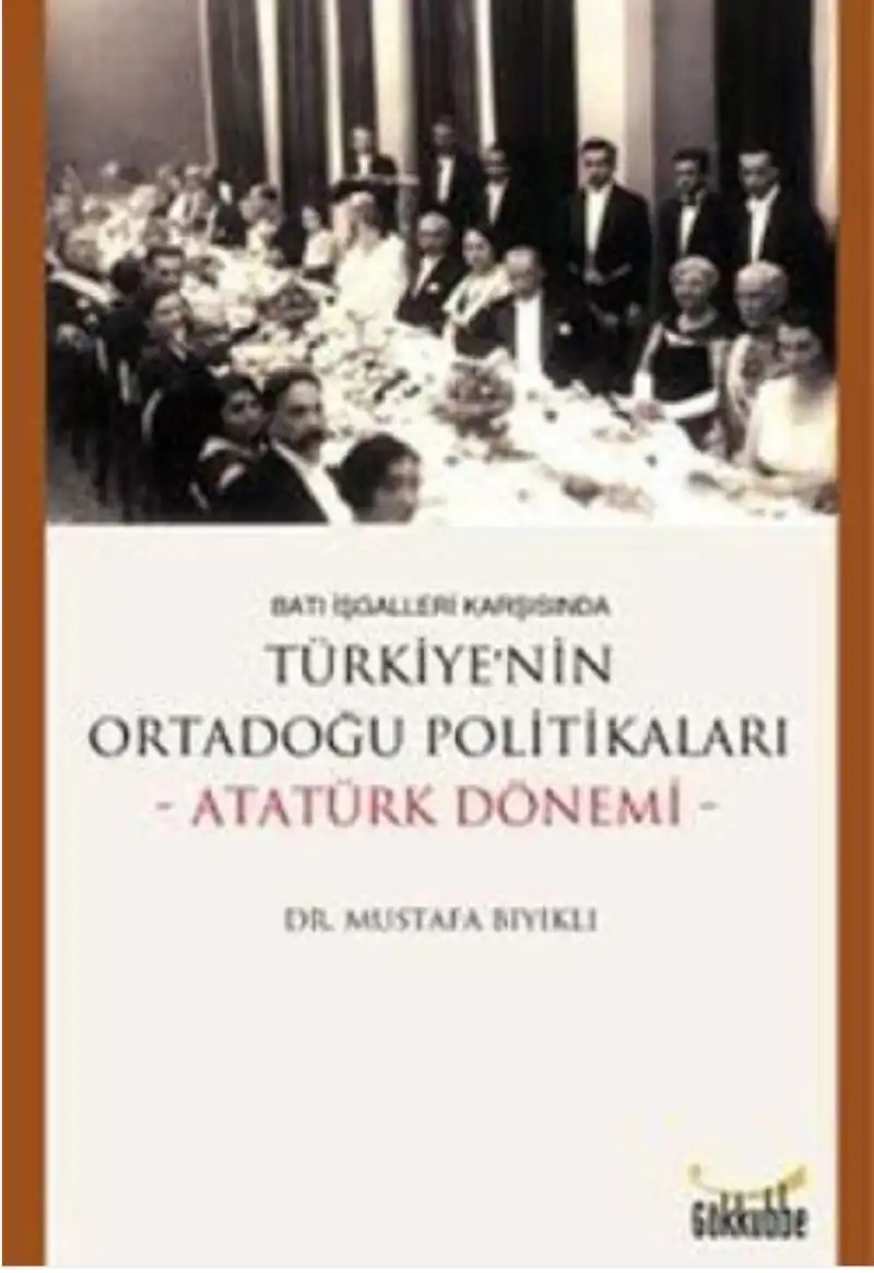 Türkiye'nin Ortadoğu Politikaları — Mustafa Bıyıklı