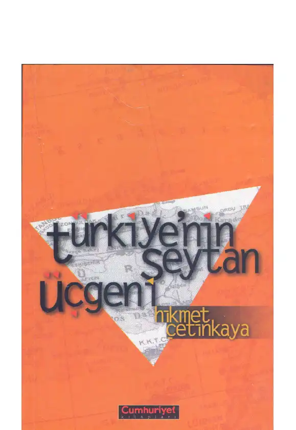 Türkiye'nin Şeytan Üçgeni — Hikmet Çetinkaya