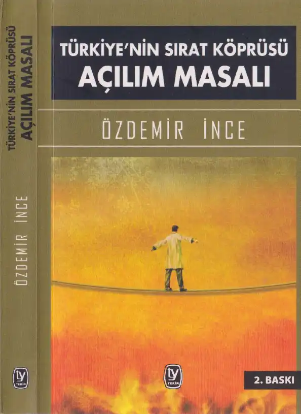 Türkiye'nin Sırat Köprüsü Açılım Masalı — Özdemir İnce