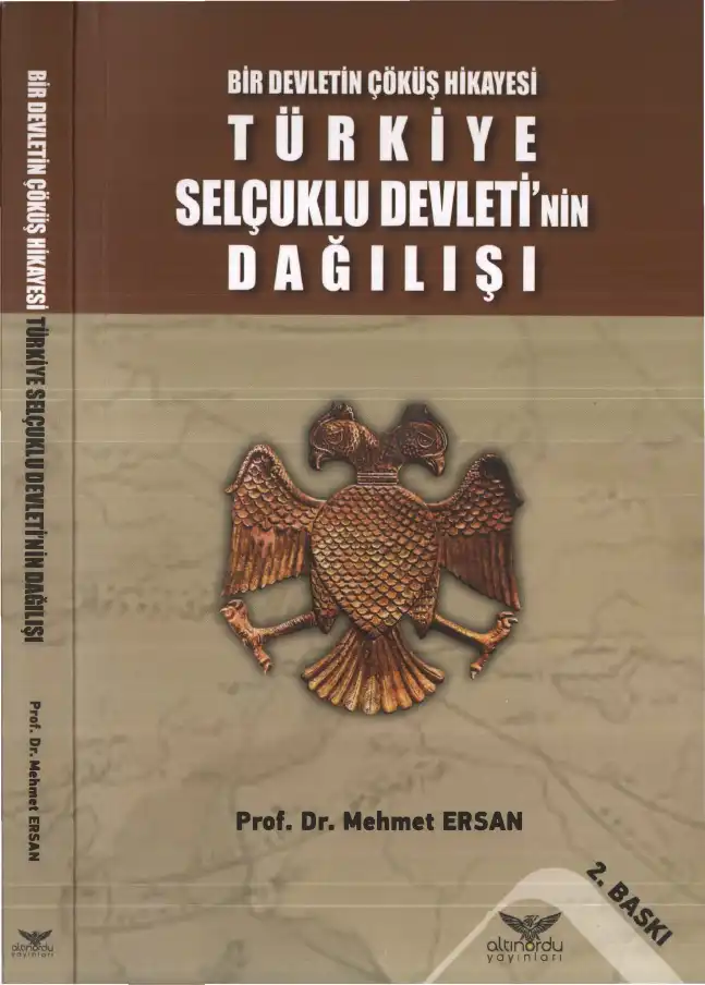 Türkiye Selçuklu Devleti'nin Dağılışı — Mehmet Ersan