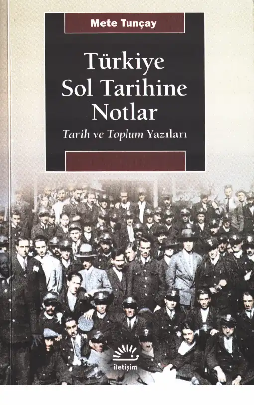 Türkiye Sol Tarihine Notlar — Erden Akbulut - Mete Tuncay