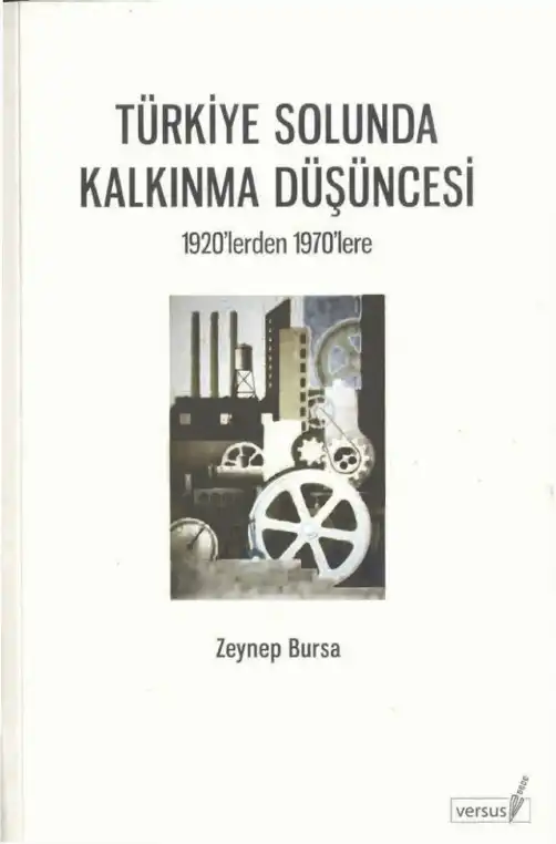 Türkiye Solunda Kalkınma Düşüncesi — Zeynep Bursa
