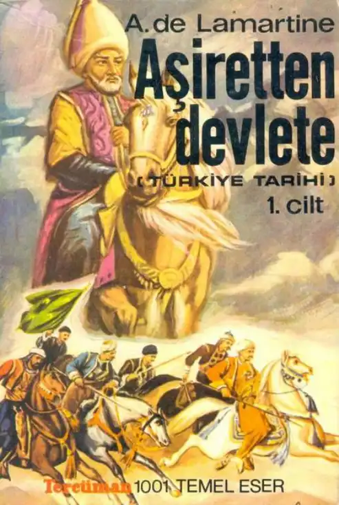 Türkiye Tarihi 1: Aşiretten Devlete — Alphonse de Lamartine