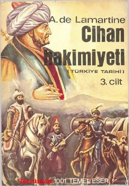 Türkiye Tarihi 3: Cihan Hakimiyeti — A. de Lamartine