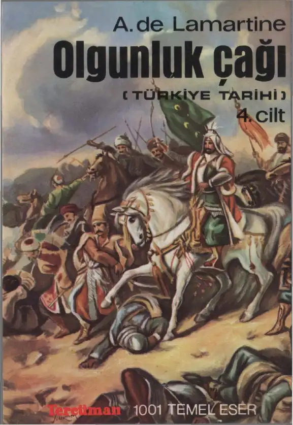 Türkiye Tarihi 4 Olgunluk Çağı — A. de Lamartine