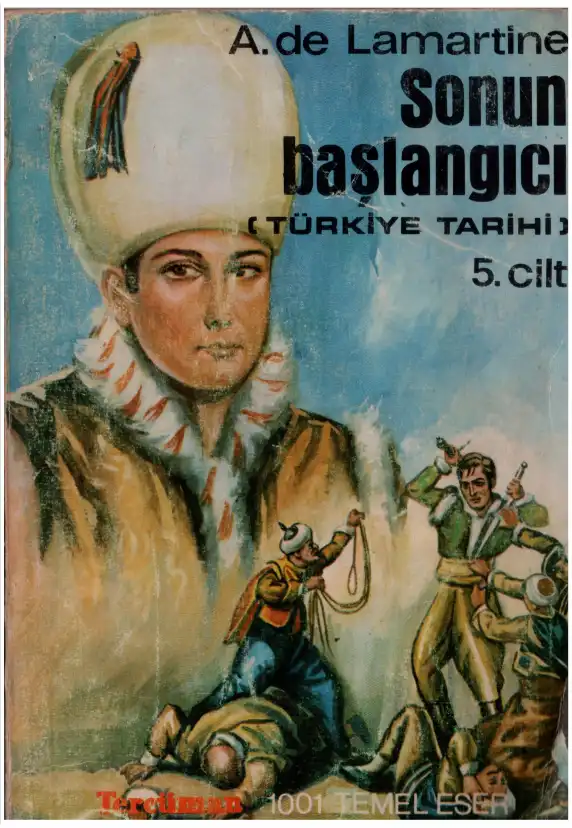 Türkiye Tarihi 5: Sonun Başlangıcı — Alphonse de Lamartine