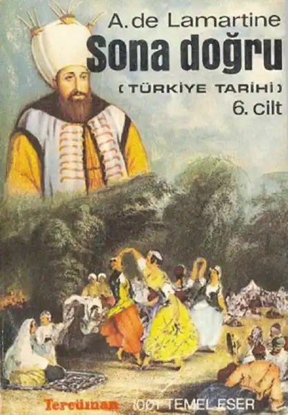 Türkiye Tarihi 6: Sona Doğru — A. de Lamartine
