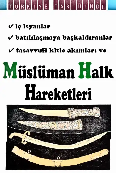 Türkiye Tarihinde İç İsyanlar, Batılılaşmaya Başkaldıranlar, Tasavvufi Kitle Akımları ve Müslüman Halk Hareketleri — Bekir Yakıştıran
