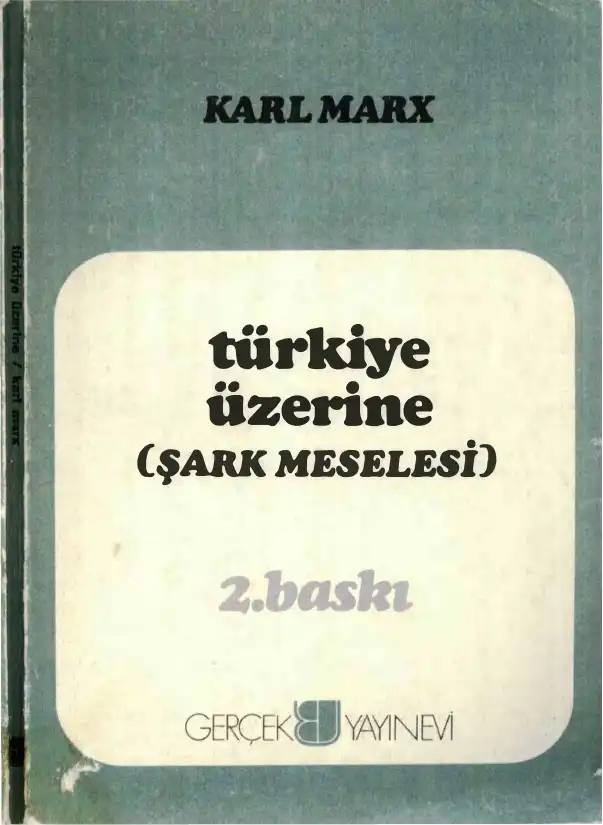 Türkiye Üzerine (Şark Meselesi) — Karl Heinrich Marx