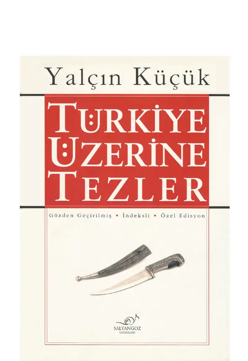 Türkiye Üzerine Tezler Salyangoz — Bilgesu Erenus - Yalçın Küçük