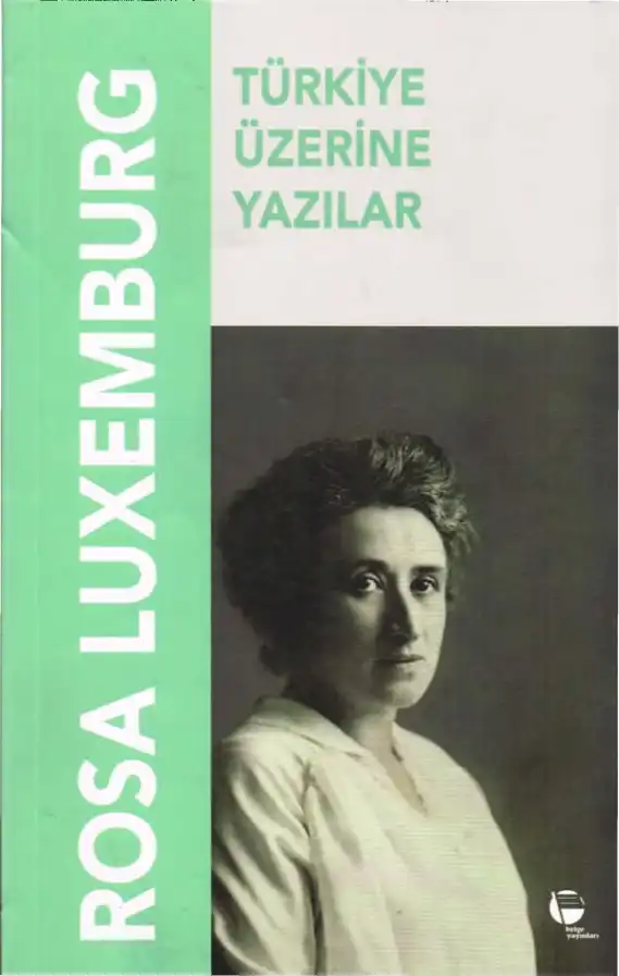 Türkiye Üzerine Yazılar — Rosa Luxemburg