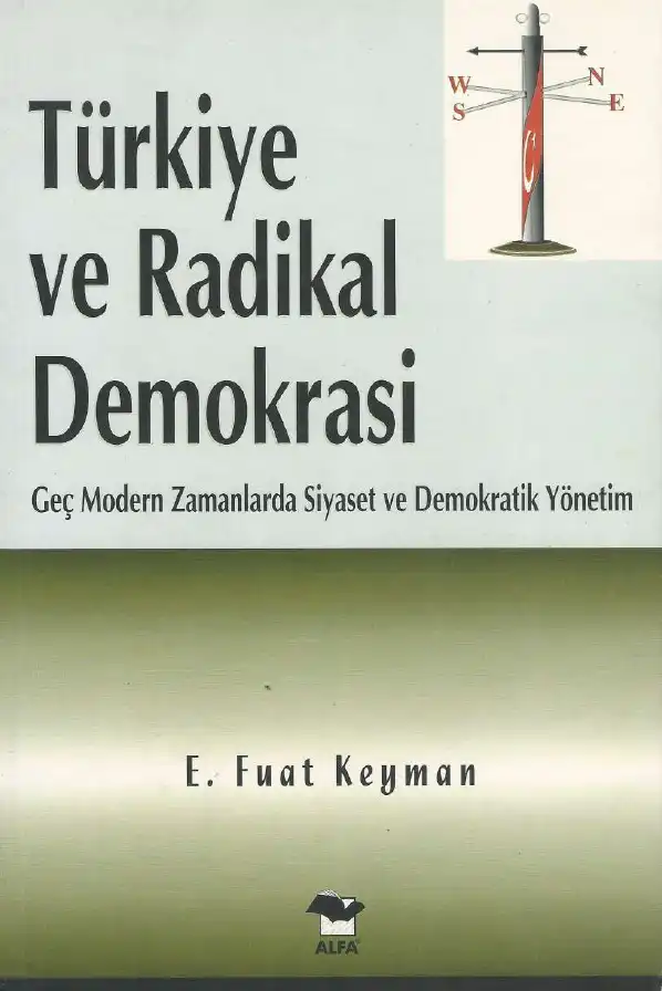 Türkiye ve Radikal Demokrasi — E. Fuat Keyman